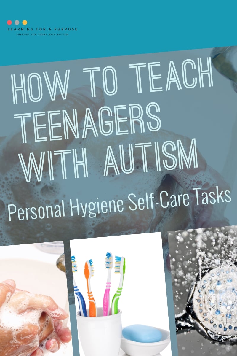 how to teach teenagers with autism personal hygiene self care tasks