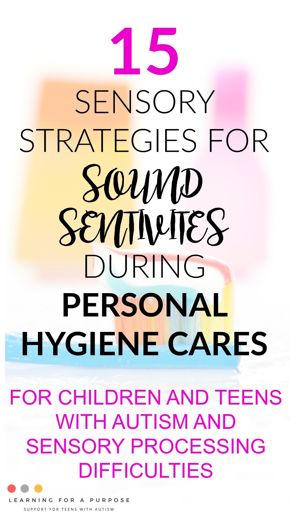 Sound Sensitive during Personal Hygiene Cares #autism #sensory #personalhygiene
